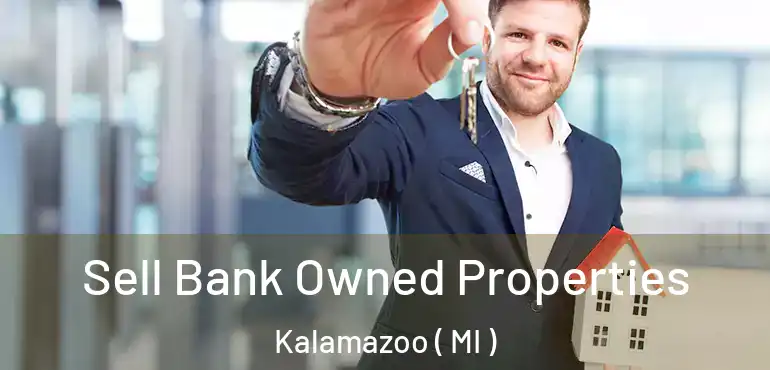  Sell Bank Owned Properties Kalamazoo ( MI )