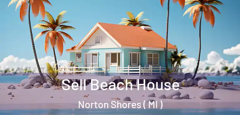  Sell Beach House Norton Shores ( MI )