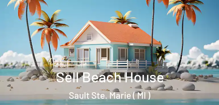  Sell Beach House Sault Ste. Marie ( MI )