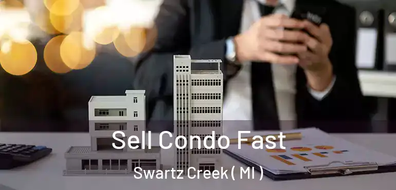  Sell Condo Fast Swartz Creek ( MI )