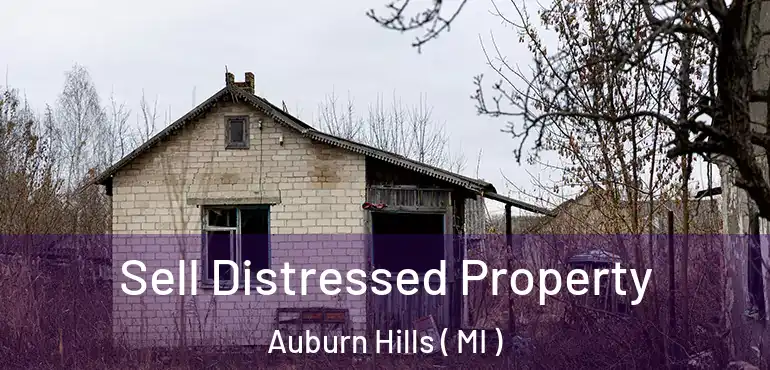  Sell Distressed Property Auburn Hills ( MI )