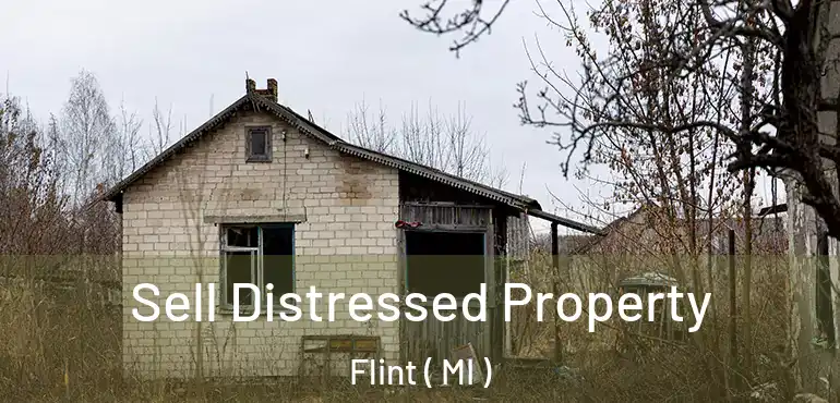  Sell Distressed Property Flint ( MI )