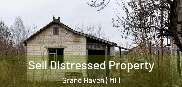  Sell Distressed Property Grand Haven ( MI )