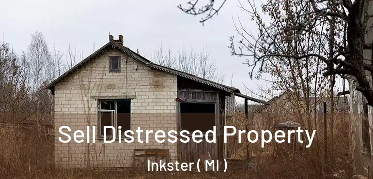  Sell Distressed Property Inkster ( MI )