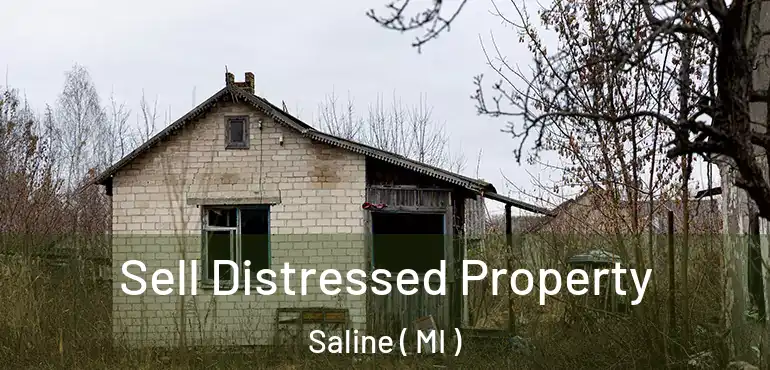  Sell Distressed Property Saline ( MI )