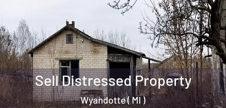  Sell Distressed Property Wyandotte ( MI )