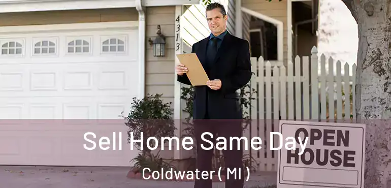  Sell Home Same Day Coldwater ( MI )