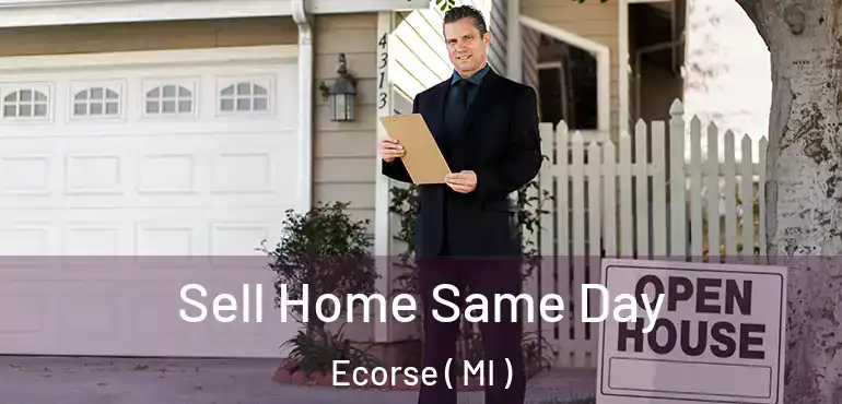  Sell Home Same Day Ecorse ( MI )