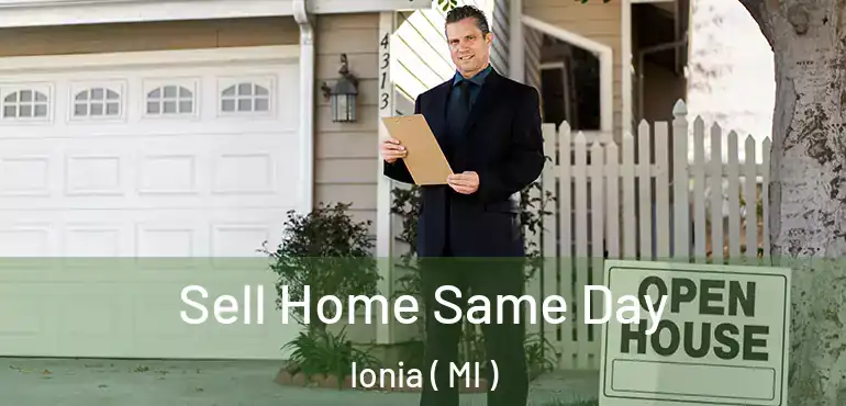  Sell Home Same Day Ionia ( MI )