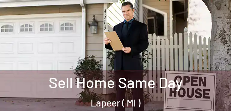  Sell Home Same Day Lapeer ( MI )