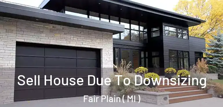  Sell House Due To Downsizing Fair Plain ( MI )