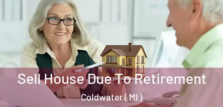  Sell House Due To Retirement Coldwater ( MI )
