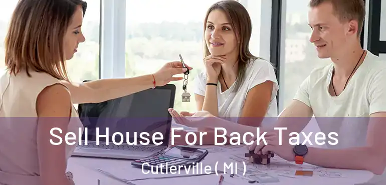  Sell House For Back Taxes Cutlerville ( MI )