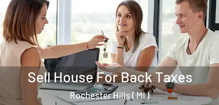  Sell House For Back Taxes Rochester Hills ( MI )