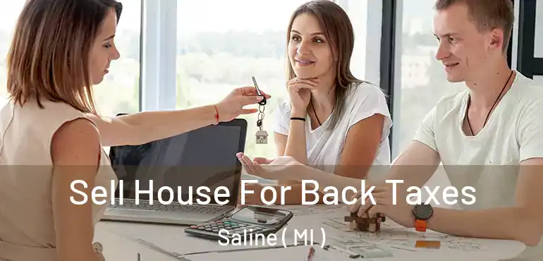  Sell House For Back Taxes Saline ( MI )