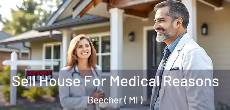  Sell House For Medical Reasons Beecher ( MI )
