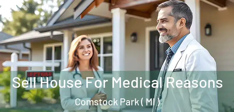  Sell House For Medical Reasons Comstock Park ( MI )