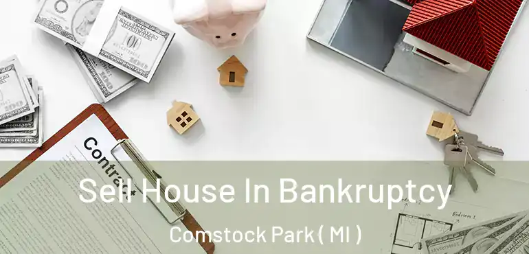  Sell House In Bankruptcy Comstock Park ( MI )
