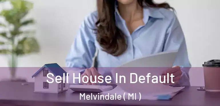  Sell House In Default Melvindale ( MI )