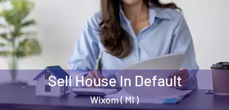  Sell House In Default Wixom ( MI )