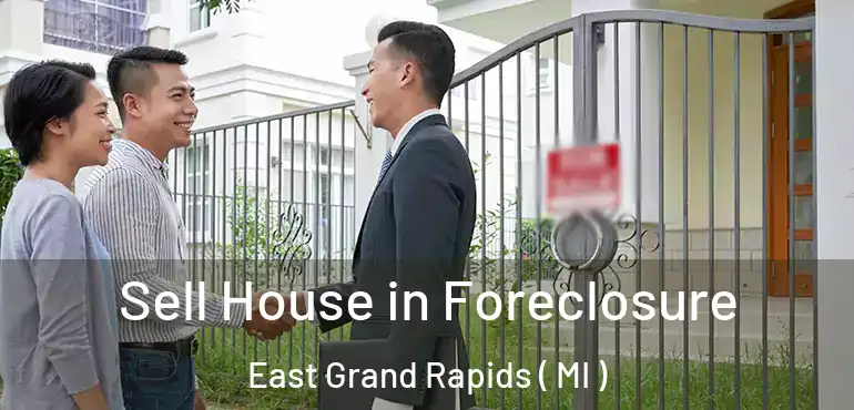 Sell House in Foreclosure East Grand Rapids ( MI )
