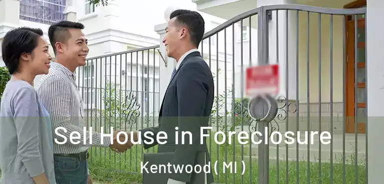  Sell House in Foreclosure Kentwood ( MI )