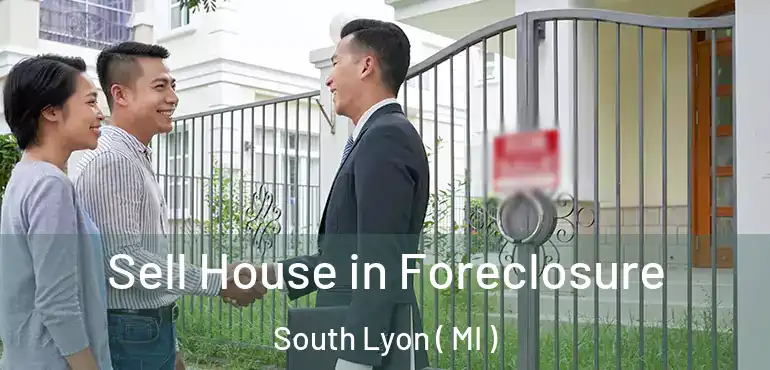  Sell House in Foreclosure South Lyon ( MI )