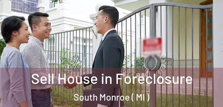  Sell House in Foreclosure South Monroe ( MI )