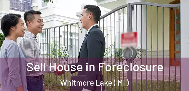  Sell House in Foreclosure Whitmore Lake ( MI )