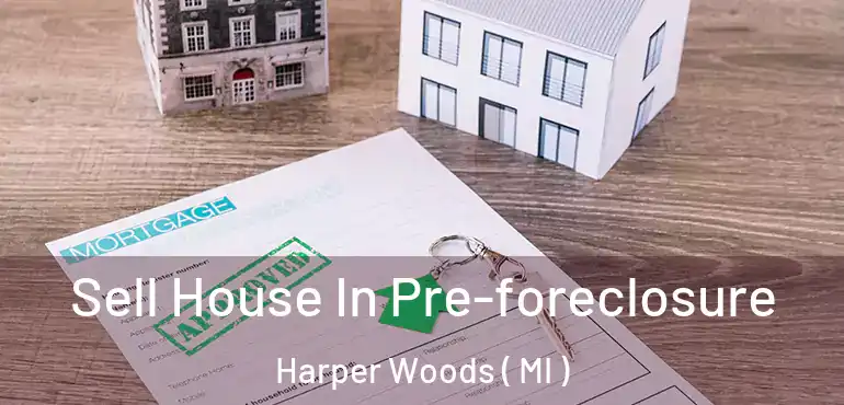  Sell House In Pre-foreclosure Harper Woods ( MI )