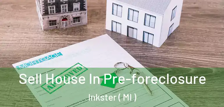  Sell House In Pre-foreclosure Inkster ( MI )