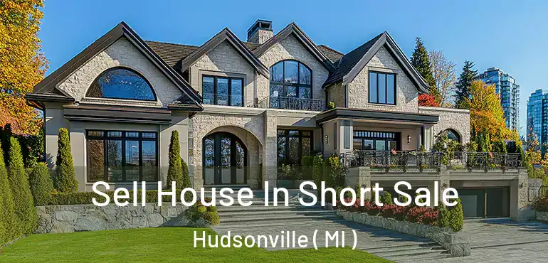  Sell House In Short Sale Hudsonville ( MI )