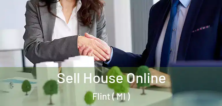  Sell House Online Flint ( MI )