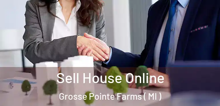  Sell House Online Grosse Pointe Farms ( MI )
