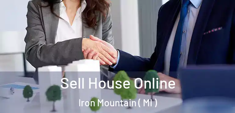  Sell House Online Iron Mountain ( MI )