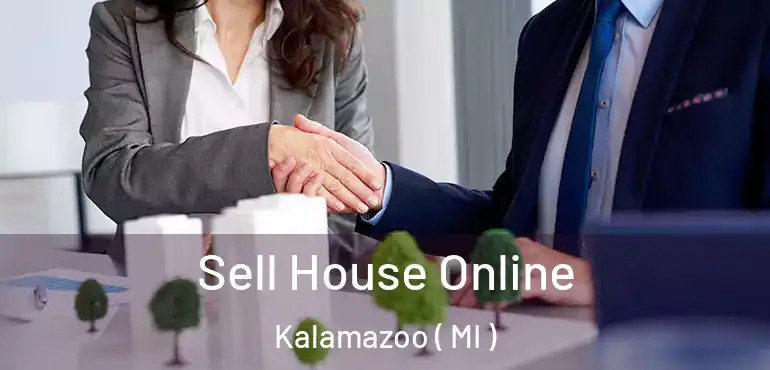  Sell House Online Kalamazoo ( MI )