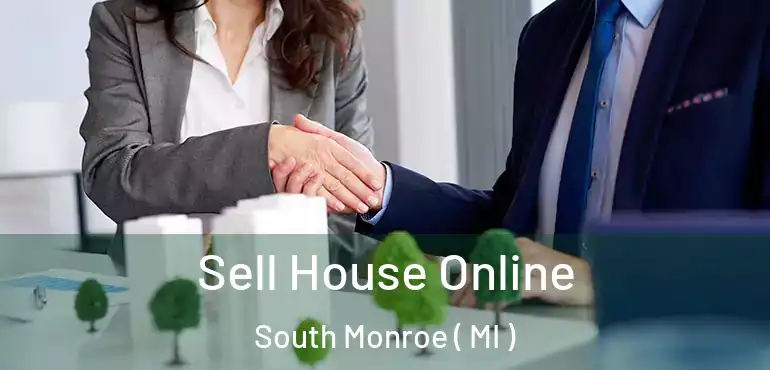  Sell House Online South Monroe ( MI )