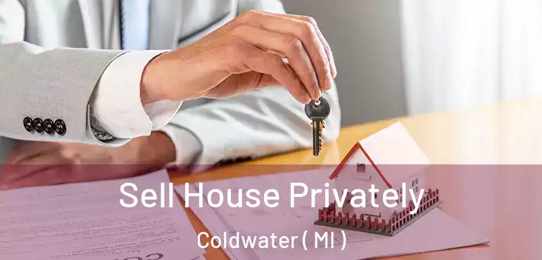  Sell House Privately Coldwater ( MI )