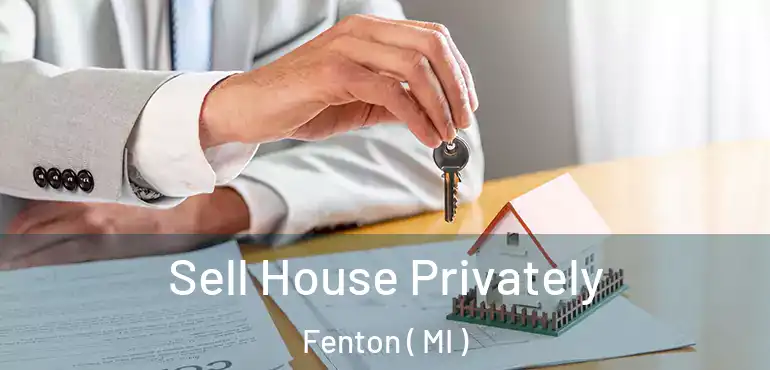  Sell House Privately Fenton ( MI )