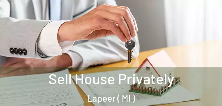  Sell House Privately Lapeer ( MI )