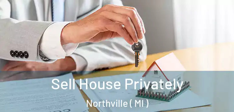  Sell House Privately Northville ( MI )