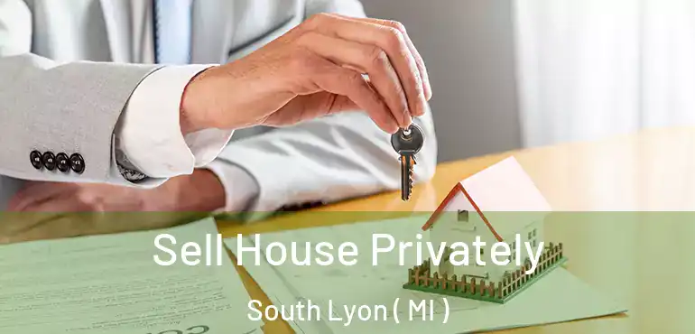  Sell House Privately South Lyon ( MI )