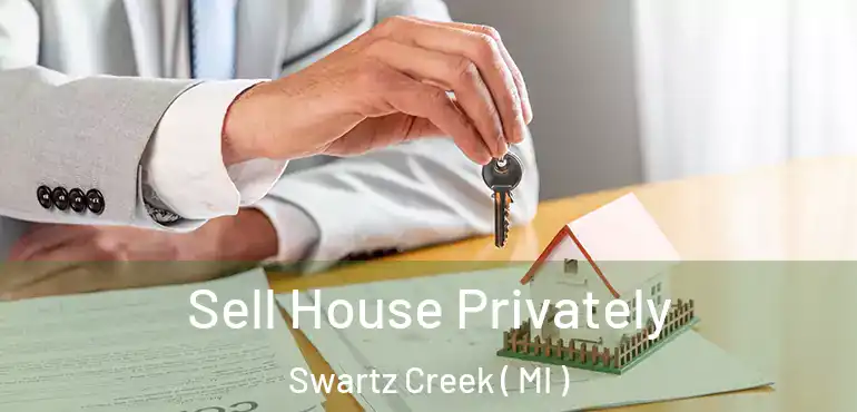  Sell House Privately Swartz Creek ( MI )