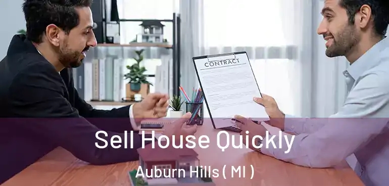  Sell House Quickly Auburn Hills ( MI )