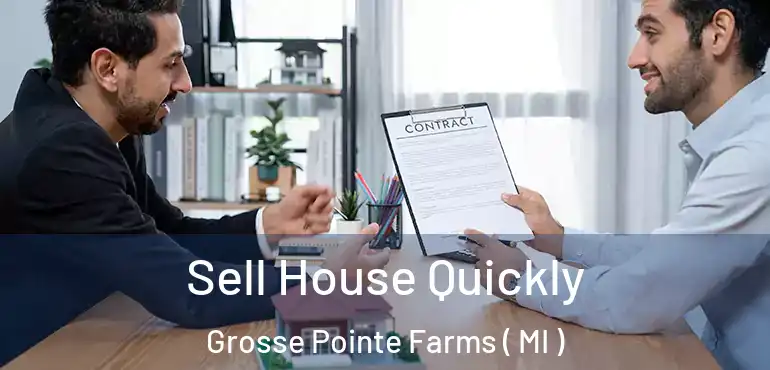  Sell House Quickly Grosse Pointe Farms ( MI )
