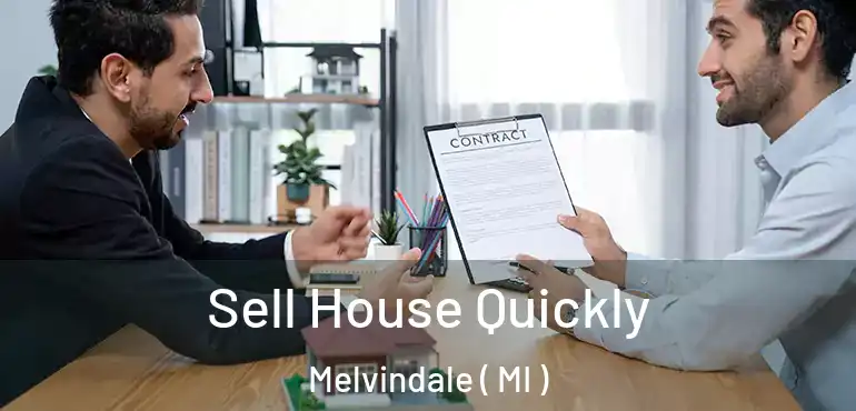  Sell House Quickly Melvindale ( MI )