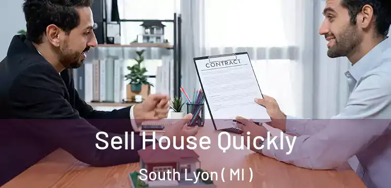  Sell House Quickly South Lyon ( MI )