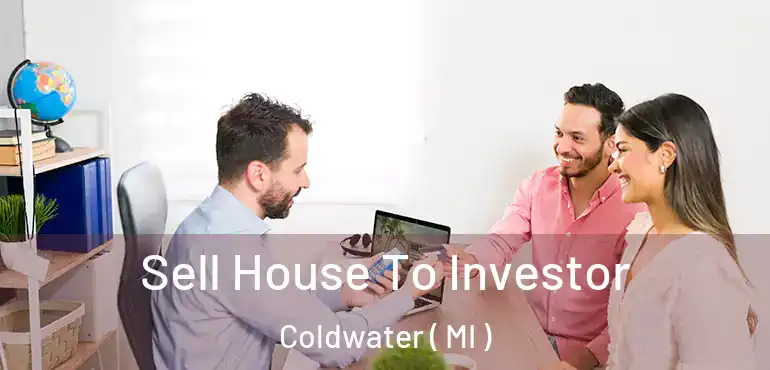 Sell House To Investor Coldwater ( MI )
