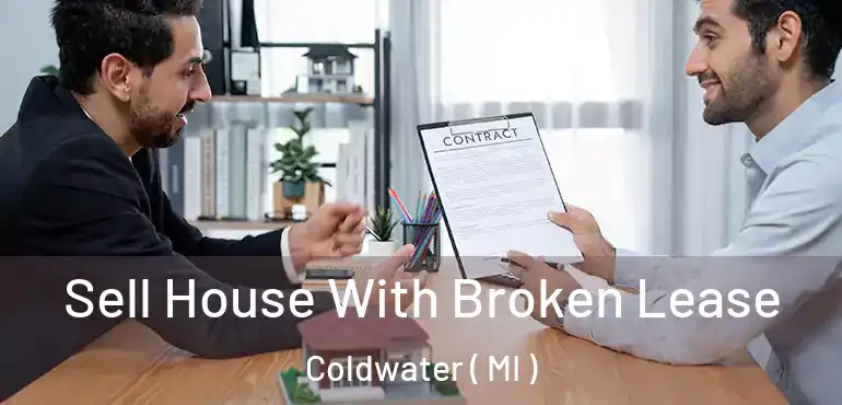  Sell House With Broken Lease Coldwater ( MI )