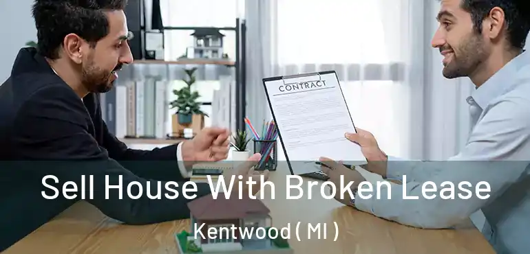  Sell House With Broken Lease Kentwood ( MI )